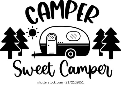Camper Sweet Camper SVG, Camping Svg, Camping Sign, Camping Bucket, Camping Quotes, Camper Sign, RV Svg svg