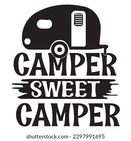 Camper Sweet Camper SVG Design Vector File.