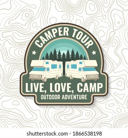 Camper tour. Live, love, camp. Camping quote. Vector illustration. Concept for shirt or logo, print, stamp or tee. Vintage typography design with 3d camper van, wind rose silhouette.