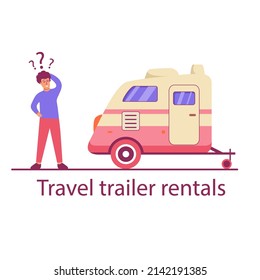Camper van caravan RV. A man chooses a trailer for travel.Isolated on white background.Character cartoon vector flat illustration. Isolated on white background.