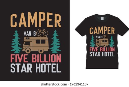 Camper Van is Five Billion Star Hotel T Shirt, Vektor, eps10, Template, Bekleidung, Typografie, Vintage, Camper-t-Shirt