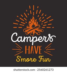 Campers have s more fun