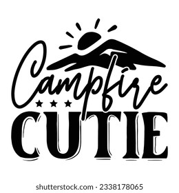 Campfire Cutie , Camping SVG T shirt Design Vector file