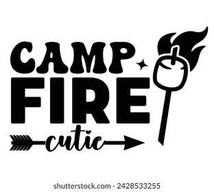 CampFire Cutie Svg,Happy Camper Svg,Camping Svg,Adventure Svg,Hiking Svg,Camp Saying,Camp Life Svg,Svg Cut Files, Png,Mountain T-shirt,Instant Download svg
