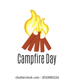 Campfire Day, Burning Wood And Fire For Poster Or Postcard Vector Illustration