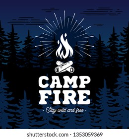 Campfire Emblem. Stay Wild And Free. Vector Illustration