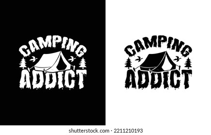 Camping Addict T shirt design, typography