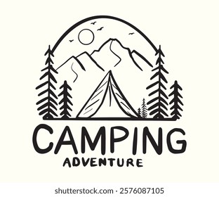 Camping Adventure go outside the great outdoors, Adventure at the mountain graphic artwork for t shirt and others.