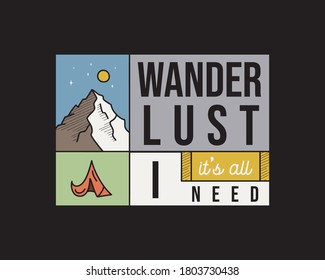 Camping adventure logo emblem illustration design. Outdoor label with mountains, tent and text - Wanderlust it's all I need. Unusual linear hipster sticker. Stock vector.