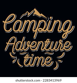 Camping adventure time typographic tshirt design