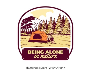 Camping alone in nature. Vintage retro outdoor illustration badge design