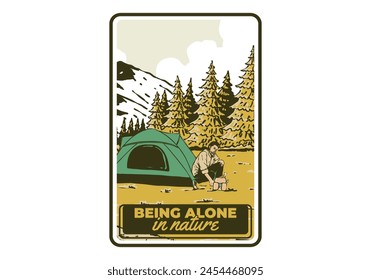 Camping alone in nature. Vintage retro outdoor illustration badge design