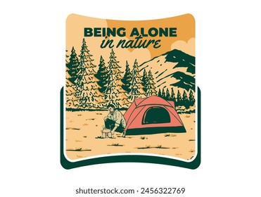 Camping alone in nature. Vintage retro outdoor illustration badge design