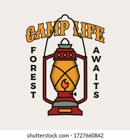 Camping badge illustration design. Outdoor logo with camp lantern and quote - Camp life, forest awaits, for t shirt. Unusual hipster style patch. Stock vector sticker