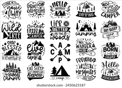 Camping Bundle. Camp mega bundle. Camping T-shirt Design Bundle. Adventure Quotes Design. Camping Quotes T-shirt Design. Camping Vector Editable File.