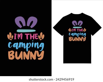 I'm the camping bunny | easter t-shirt 