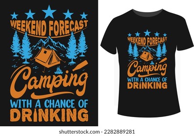 camping with a chance of drinking t-shirt design with high quality vector