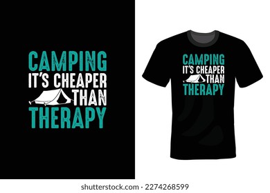 Camping cheaper than therapy, Camping T shirt design, vintage, typography