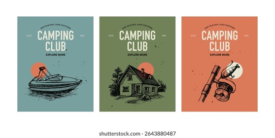 Camping club banners with sketches of boat, forest house and fishing rod. Outdoor adventure, exploration, rustic lifestyle. Travel poster set.. Hand drawn vintage vector illustration