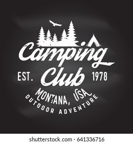 Camping club. Vector illustration on the chalkboard. Concept for shirt or logo, print, stamp or tee. Vintage typography design with tent, mountains and Camper trailer silhouette.