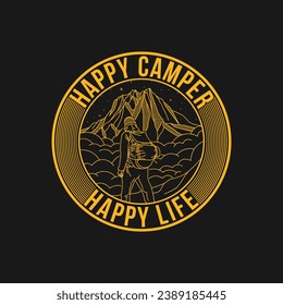 Camping creative t-shirt design vector, Adventure t-shirt design, Outdoor t shirt design,print, Camping logo design vector illustration,Happy camper happy life