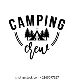 camping crene, camping lettering quote vector