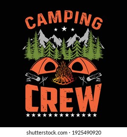 Camping Crew Camping Hiking Adventure T Shirt Design Vector Illustration Graphic Typography
