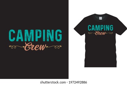 Camping Crew T shirt Design, apparel, template, eps 10, typography, camp t shirt design vector, camping tee