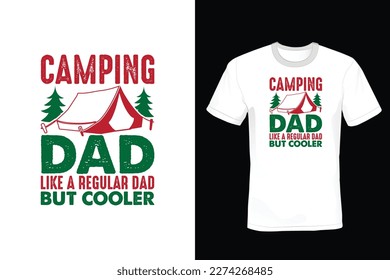 Camping Dad like a normal Dad but cooler, Camping T shirt design, vintage, typography