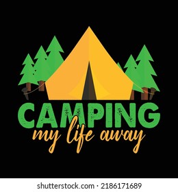 Camping Design. Reay for t-shirt, hoodie, Mug, tote bag etc. Just download and use. 