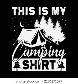 Camping Design. Reay for t-shirt, hoodie, Mug, tote bag etc. Just download and use. 