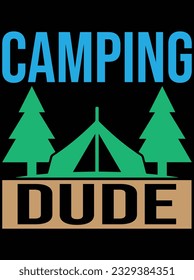 Camping dude vector art design, eps file. design file for t-shirt. SVG, EPS cuttable design file