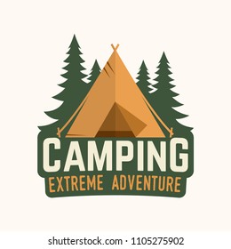Camping extreme adventure . Vector illustration. Concept for shirt or logo, print, stamp, patch or tee. Vintage typography design with Camper tent and forest silhouette.