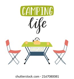 Camping folding table and chairs and handwritten words - Camping life.Tourist furniture for picnics, outdoor recreation, rest in nature. Flat cartoon vector illustration isolated on a white background