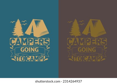 Camping Going To Camp, Camping Is My Happy Place EPS, Funny Camping Shirts, We're More Than Just Camping Friends We're Like A Really Small Gang EPS,