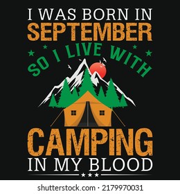 
Camping graphic mountain adventure born in september

