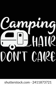 Camping Hair Don't Care eps cut file for cutting machine