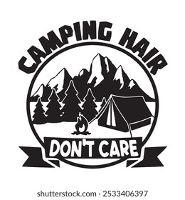 camping hair don't care logo inspirational positive quotes, motivational, typography, lettering design