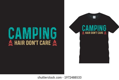 Camping Hair Don't Care T shirt Design, vector, apparel, eps 10, vintage, template, typography, camping t shirt design
