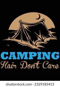 Camping hair don't care vector art design, eps file. design file for t-shirt. SVG, EPS cuttable design file