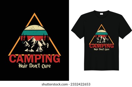 Camping Hair Don't Care,Camp Lover t Shirt, Camping Trip T Shirt, Camping Family T Shirt,Camper T Shirt Design,Adventure TShirt,