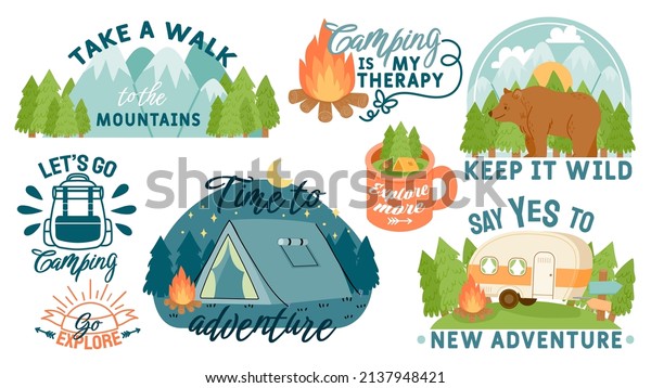 Camping, hiking and outdoor adventure motivation
quotes and elements. Travel slogans with mountains, forest, tent
and campfire vector set. Camping is my therapy, go explore, keep it
wild text
