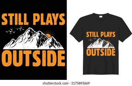 Camping Hiking quotes t shirt design 100% vector best Vector graphic for t shirt and other uses. print ready any products black background