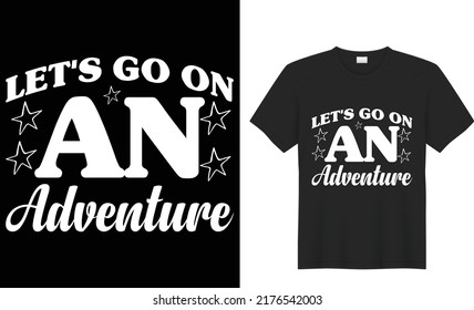 Camping Hiking quotes t shirt design 100% vector best Vector graphic for t shirt and other uses. print ready any products black background