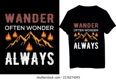 Camping Or Hiking T-Shirt Design .