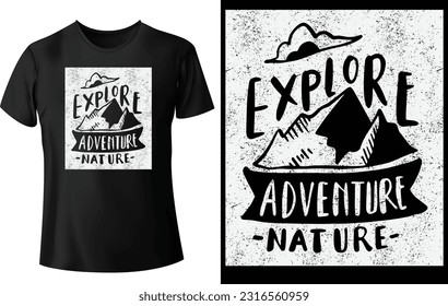 Camping, hiking t-shirt design. Mountain illustration, outdoor adventure . Vector graphic for t shirt and other uses. Outdoor Adventure Inspiring Motivation Quote. Vector Typography