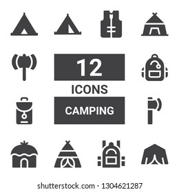 camping icon set. Collection of 12 filled camping icons included Tent, Backpack, Ax, Backpacks, Lifejacket