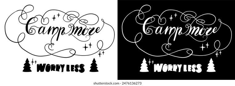 Letras de camping, cita de aventuras para impresión, tarjeta, camiseta, taza, Plantilla, Diseño web. Vector doodle ilustración camp más preocuparse menos
