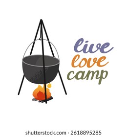 Camping lettering. Live, love, camp. Adventure quote and phrase with flat tent. Exploring and discovering the world, motivational inscription, emblem, sticker