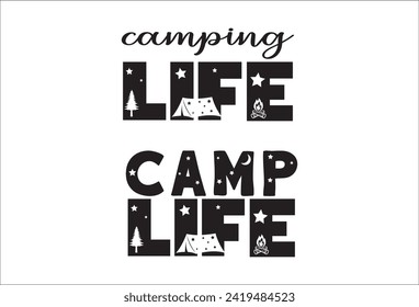 Camping life saying or quote vector design. Camp life night sign. Isolated on white transparent background. Great camping life theme design for t-shirt, mug, wall decor, souvenir and more.